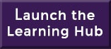 Launch the Learning Hub